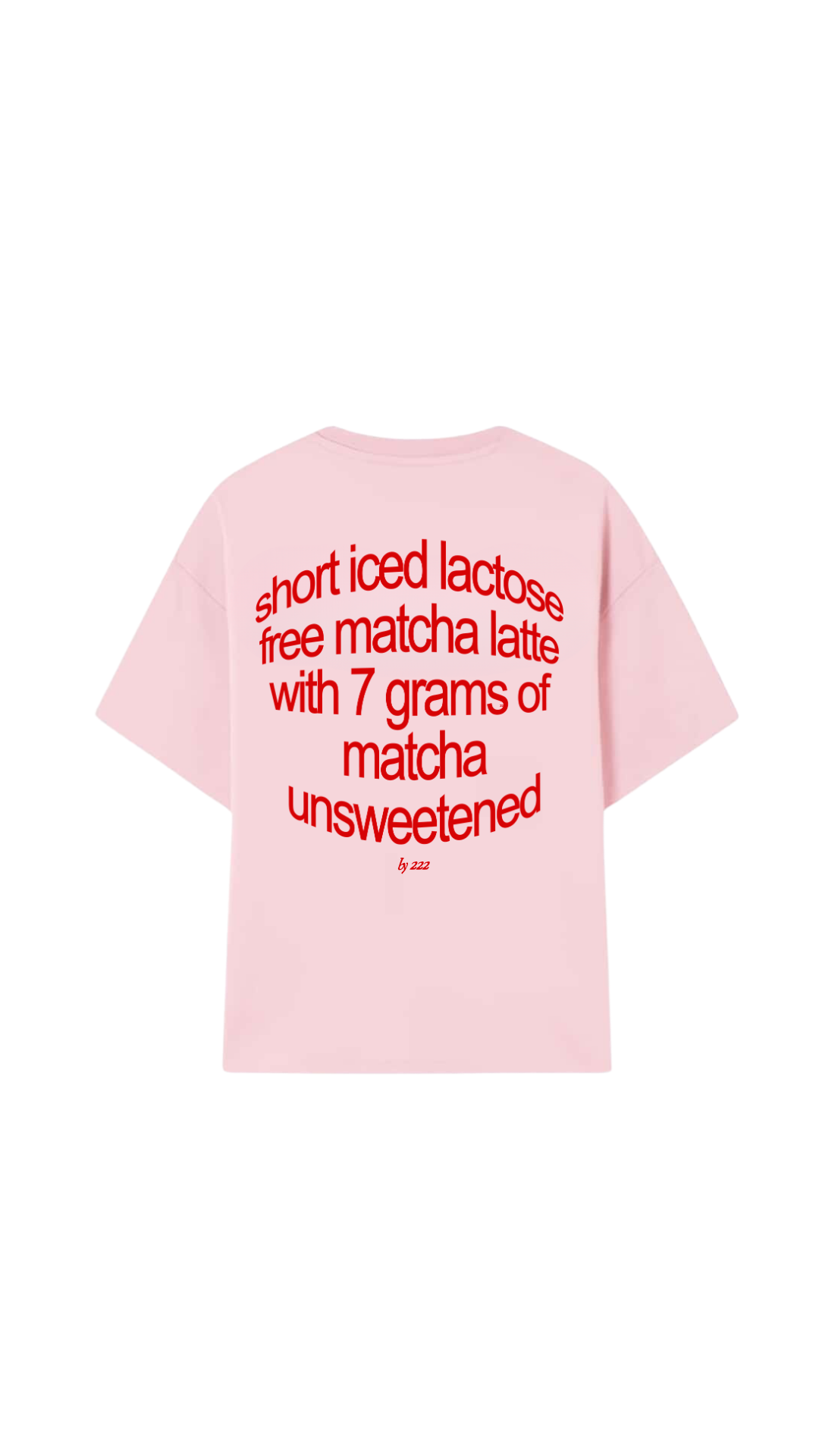 TE QUIERO MATCHA - 7 GRAMS TSHIRT